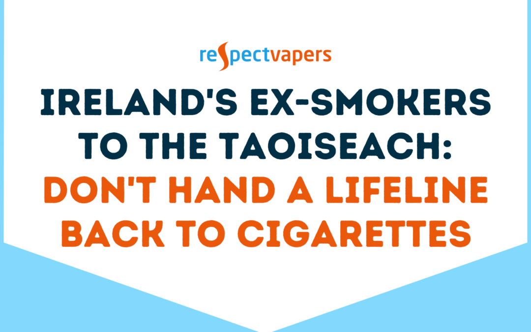 Ireland’s Ex-Smokers to the Taoiseach: Don’t Hand a Lifeline Back to Cigarettes